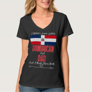 Mannen heb ik twee titels Dominicaans en papa Domi T-shirt