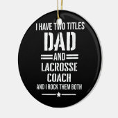 Mannen heb ik twee titels vader en lacrosse coach keramisch ornament (Links)