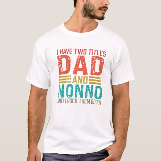 Mannen heb ik twee titels vader en nonno papa t-shirt (Voorkant)