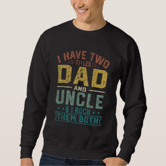Mannen heb ik twee titels voor papa en oomvaders d trui