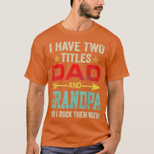 Mannen heb ik twee titels voor papa en opa Funny F T-shirt