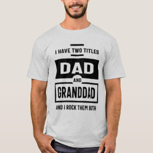Mannen heb ik twee titels voor vader en grootvader t-shirt