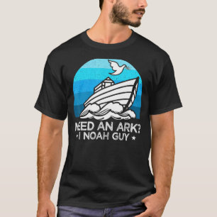 Mannen hebben een ark nodig voor de Christelijke H T-shirt