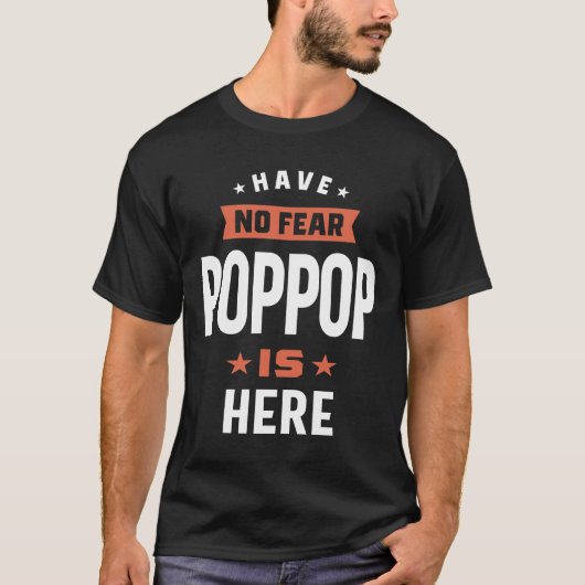 Mannen hebben geen angst dat PopPop er is bij vade T-shirt (Voorkant)
