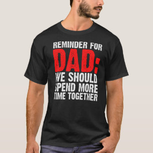 Mannen herinnering voor papa we moeten vader beste t-shirt