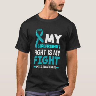 Mannen Het gevecht van mijn Vriendin is mijn gevec T-shirt