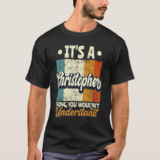 Mannen het is een Christopher ding dat je niet zou T-shirt (Voorkant)