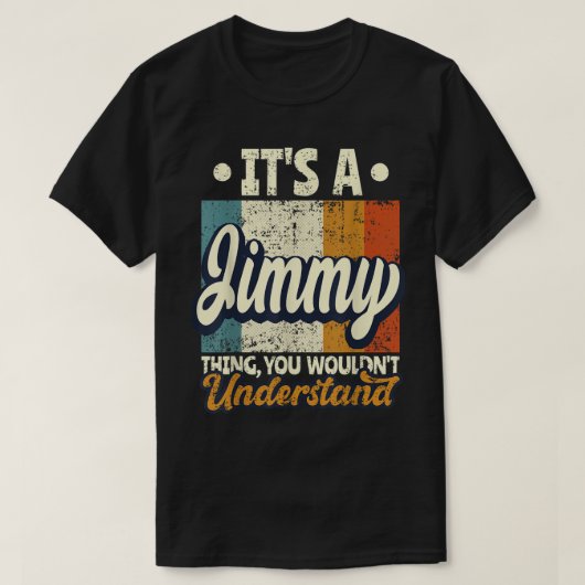 Mannen het is een Jimmy die je niet zou begrijpen T-shirt (Design voorkant)