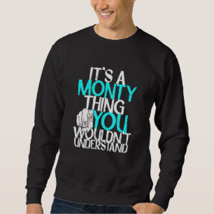 Mannen het is een Monty ding dat je niet zou begri Trui