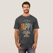 Mannen Het is een Pappy Thing Funny Pap Opa T-shirt (Voorkant volledig)