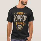 Mannen Het is een Pop-Pop Ding Funny Dad opa T-shirt (Voorkant)