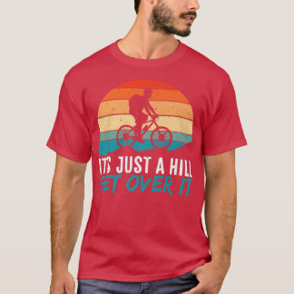 Mannen Het is gewoon een heuvelbergbijtje MTB Bike T-shirt