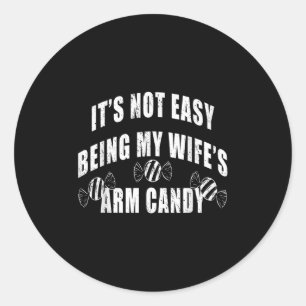 Mannen het is niet gemakkelijk zijn mijn vrouwen a ronde sticker