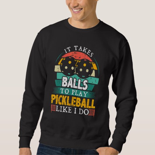 Mannen Het kost ballen om pickleball te spelen Trui (Voorkant)