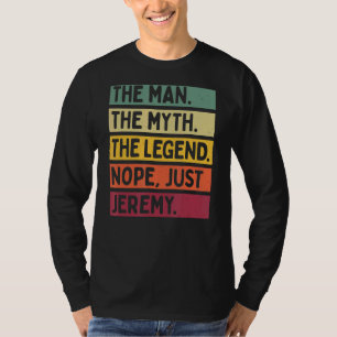 Mannen het Man de mythe de Legende nope net Jeremy T-shirt