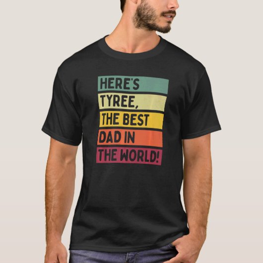 Mannen hier is Tyree de beste vader ter wereld. T-shirt (Voorkant)