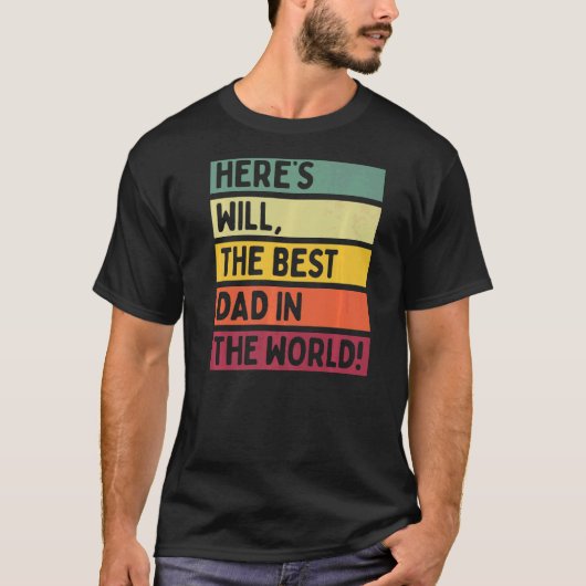 Mannen hier is Will de beste vader van de wereld T-shirt (Voorkant)