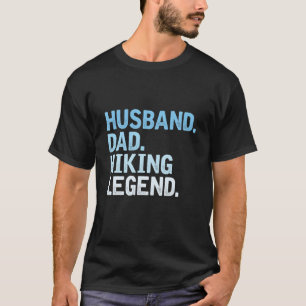 Mannen hiking papa Funny Husband Dad Hiking Legend T-shirt