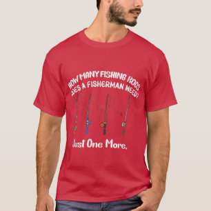 Mannen hoeveel Geviste staven de vissers nodig heb T-shirt