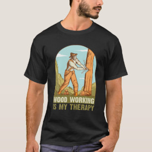 Mannen houtbewerking is mijn therapiecarpingregist t-shirt