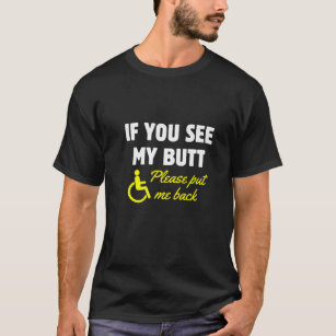Mannen Humor rolstoel Handicap Disability Amputati T-shirt