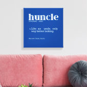 Mannen Huncle Definition als een oom-enige manier Canvas Afdruk (Insitu (Woonkamer))