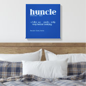 Mannen Huncle Definition als een oom-enige manier Canvas Afdruk (Insitu (Slaapkamer))