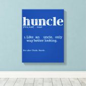 Mannen Huncle Definition als een oom-enige manier Canvas Afdruk (Insitu (Houten vloer))