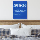 Mannen Huncle Definition als een oom-enige manier Canvas Afdruk (Insitu (Slaapkamer))