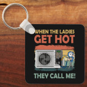 Mannen HVAC Grappig als de dames warm worden belle Sleutelhanger (Voorkant)