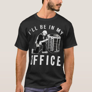 Mannen HVAC technische kleding zal in mijn Kantoor T-shirt