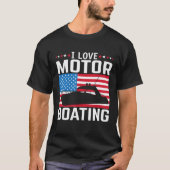 Mannen I Love Motor Boating Motorboating T-shirt N (Voorkant)