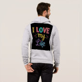 Mannen 'I LOVE MY LIFE' Inspirerend Zip-Up Hoodie (Achterkant volledig)