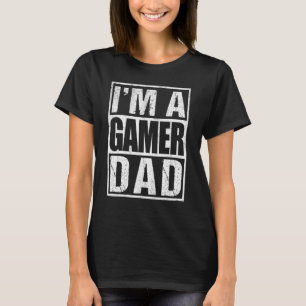 Mannen I m A Gamer Pa retro videogame Fathe T-shirt