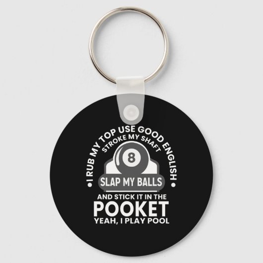 Mannen I Rub My Tip I Play Pool Funny Pool Billiar Sleutelhanger (Voorkant)