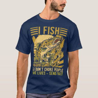 Mannen I vis dus ik heb geen mensen gekozen, grapp T-shirt