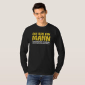 Mannen Ich Bin Ein Mann Ich Kann Sachen Vergessen  T-shirt (Voorkant volledig)