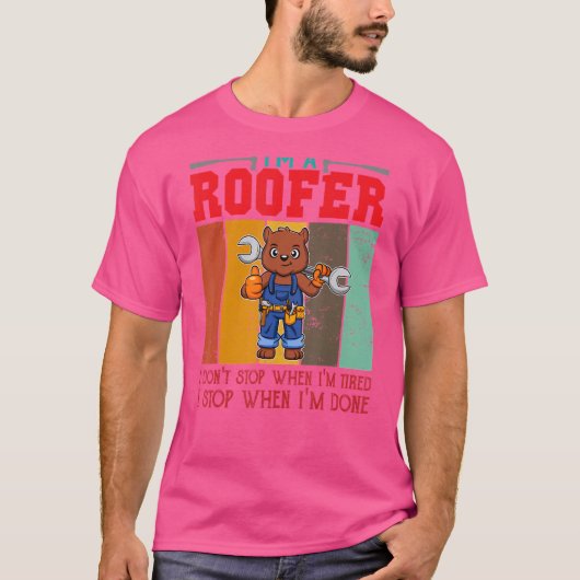 Mannen, ik ben een Roofer, stop niet als ik bang b T-shirt (Voorkant)