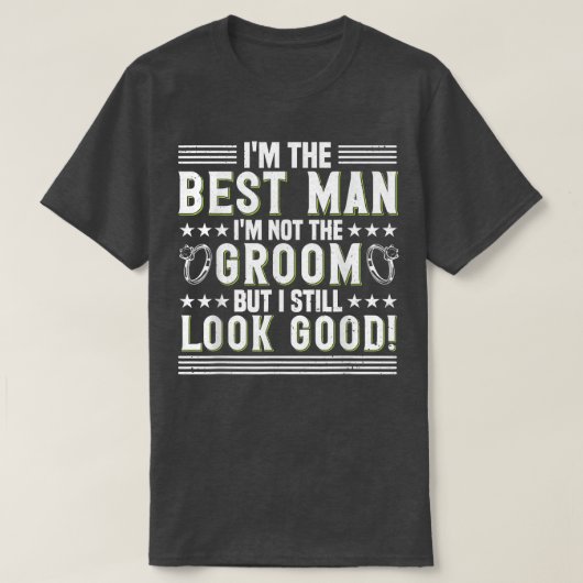 Mannen Ik ben geen bruidegom maar ik zie er nog st T-shirt (Design voorkant)