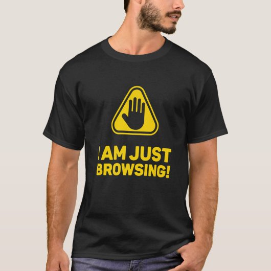 Mannen Ik ben gewoon browsen en sarcastisch T-shirt (Voorkant)