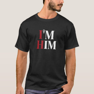 Mannen Ik ben Hem Bidden voor een Man als Hem Mann T-shirt