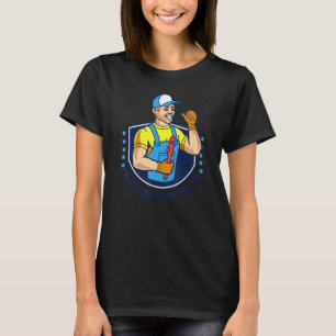 Mannen Ik ben hier alleen om een pijp loodgieter p T-shirt