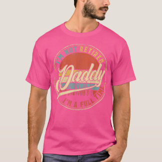 Mannen Ik ben niet met pensioen. Ik ben een voltij T-shirt
