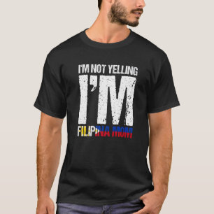 Mannen Ik ben niet schreeuwen Ik ben Filippina Moe T-shirt