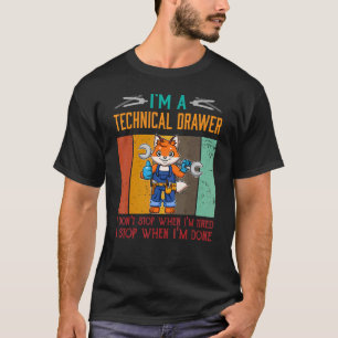 Mannen Ik ben Technische Tekenaar Stop Wanneer Ik T-shirt
