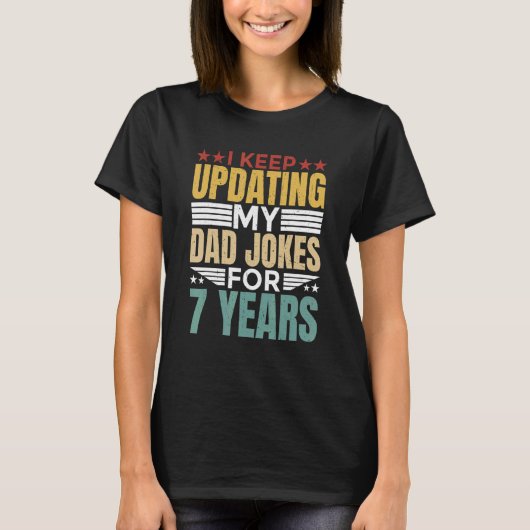 Mannen Ik blijf mijn vader grappen 7 jaar lang dik T-shirt (Voorkant)
