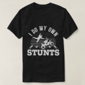 Mannen ik doe mijn eigen stunts ATV T-shirt (Design voorkant)
