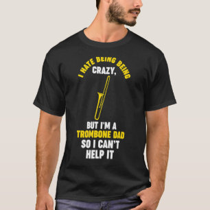 Mannen ik haat het om een trombone trombone musica t-shirt