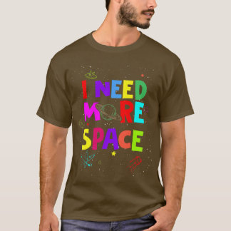 Mannen ik heb meer ruimte nodig Funny Quote Space T-shirt