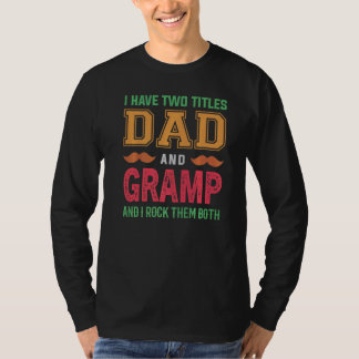 Mannen Ik heb twee titels Papa en Gramp Opa Fath T-shirt